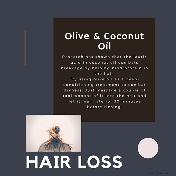 Coconut oil combats breakage by helping bind protein in hair. Use olive oil as deep-conditioning treatment to combat dryness.
