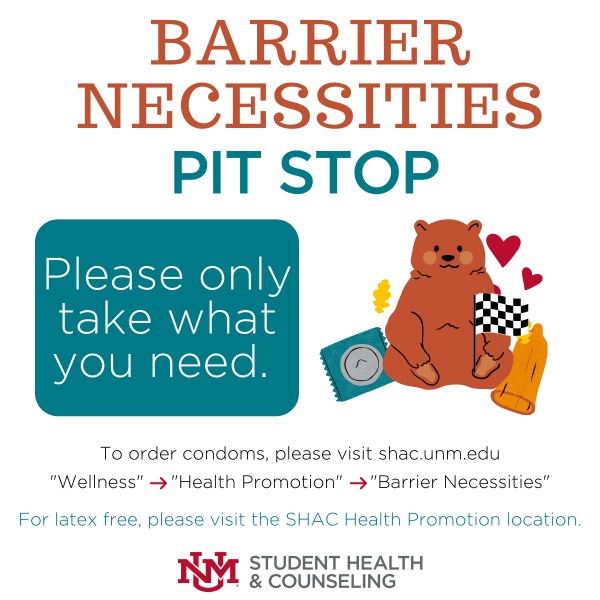 Barrier Necessities: Order condoms online or pick up at SHAC. Only take what you need.