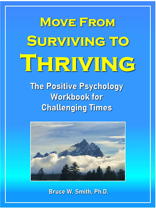 Move from Surviving to Thriving: The Positive Psychology Workbook for Challenging Times by Bruce W. Smith, PhD. Photo of mountain tops and clouds.