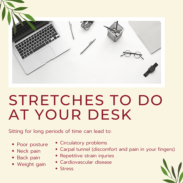Sitting for long periods of time can lead to: poor posture, neck and back pain, weight gain, circulatory problems, and cardiovascular disease.