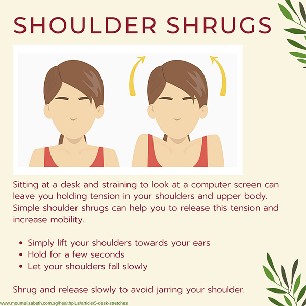 Shoulder shrugs help to release tension and increase mobility.