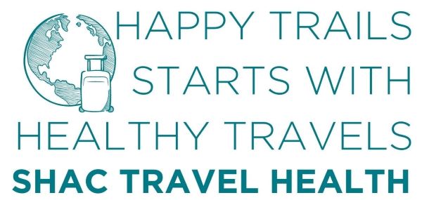 Globe image with a suitcase in front. Happy Trails starts with Healthy Travels. SHAC Travel Health.
